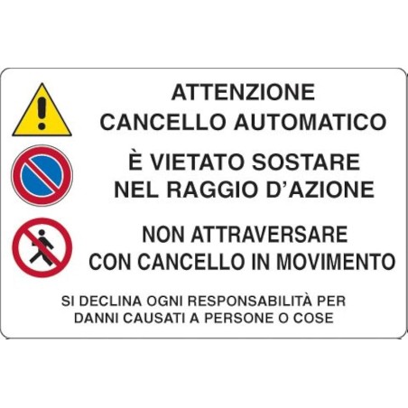 CARTELLO PVC 30*20 ATTENZIONE CANCELLO AUTOMATICO 869400010
